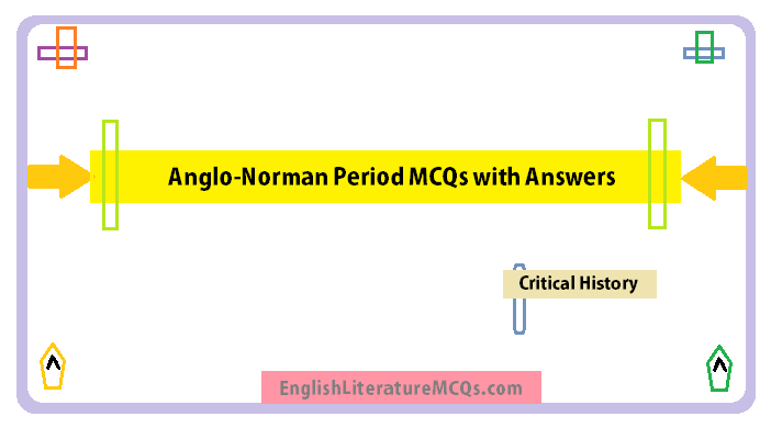 Anglo-Norman Period MCQs with Answers